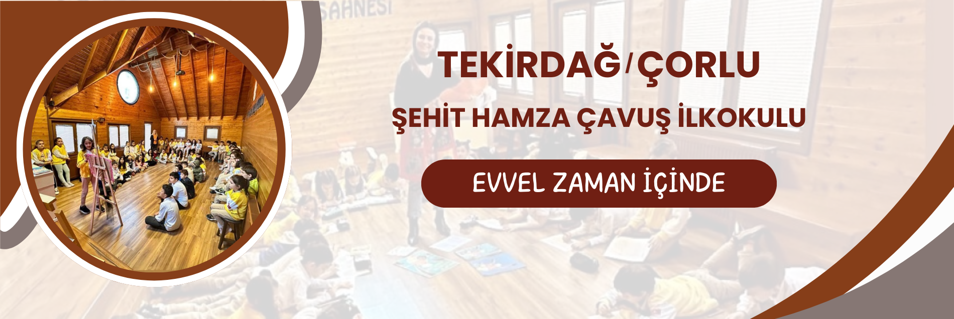 EVVEL ZAMAN İÇİNDE