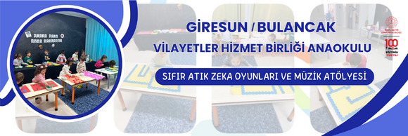 SIFIR ATIK ZEKA OYUNLARI VE MÜZİK ATÖLYESİ