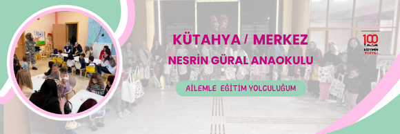 AİLEMLE EĞİTİM YOLCULUĞUM