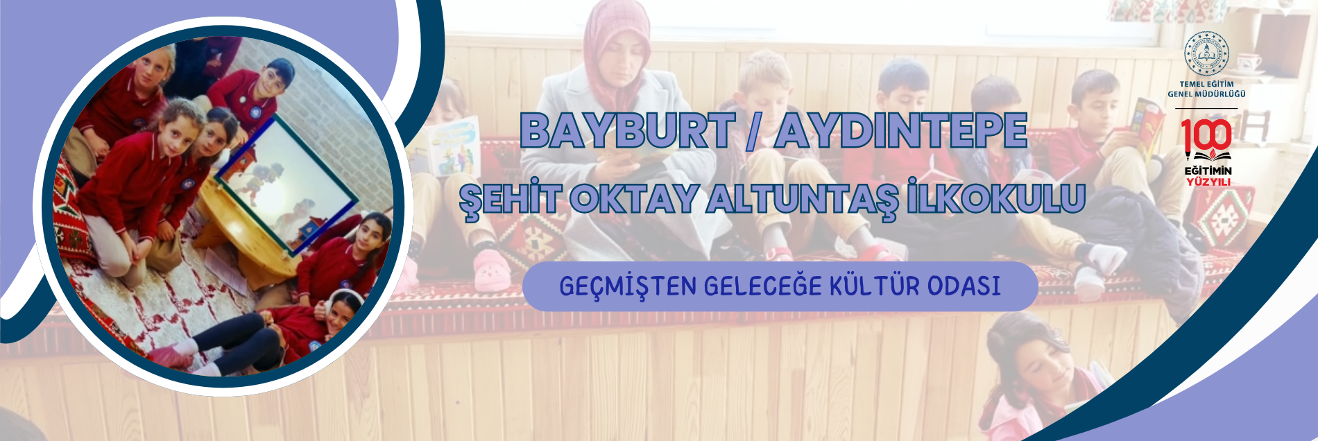 GEÇMİŞTEN GELECEĞE KÜLTÜR ODASI
